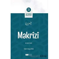Makrizi - Siyerin Öncüleri 31 - Fatih Yahya Ayaz - Siyer Yayınları