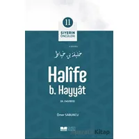 Halife B. Hayyat - Ömer Sabuncu - Siyer Yayınları