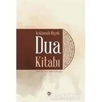 Açıklamalı Büyük Dua Kitabı Karton Kapak - Mehmet Cemal Sofuoğlu - Türkiye Diyanet Vakfı Yayınları