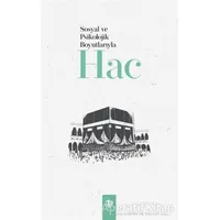 Sosyolojik ve Psikolojik Boyutlarıyla Hac - Kolektif - Türkiye Diyanet Vakfı Yayınları