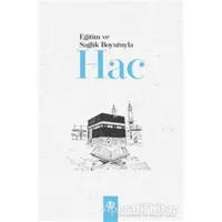 Eğitim ve Sağlık Boyutuyla Hac - Kolektif - Türkiye Diyanet Vakfı Yayınları