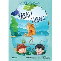 Yaralı Turna - Tayyib Atmaca - Gülbey Yayınları