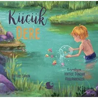 Küçük Dere - Hatice Şahin - Balık Kitap