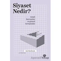 Siyaset Nedir? - Iain Mackenzie - Metropolis Yayınları