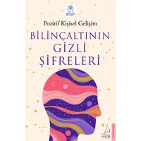 Bilinçaltının Gizli Şifreleri - Pozitif Kişisel Gelişim - Destek Yayınları