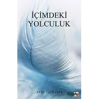İçimdeki Yolculuk - Ayşe Yazılıtaş - Az Kitap