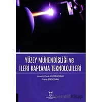 Yüzey Mühendisliği ve İleri Kaplama Teknolojileri - Levent Cenk Kumruoğlu - Akademisyen Kitabevi