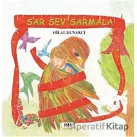 Sar Sev Sarmala - Hilal Duvarcı - Tilki Kitap