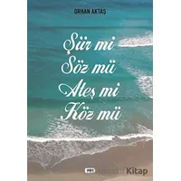 Şiir Mi Söz Mü Ateş Mi Köz Mü - Orhan Aktaş - Tilki Kitap