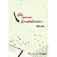 Hislerime Kaydedilenler - Melis Satı - Tilki Kitap