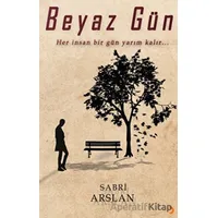 Beyaz Gün - Sabri Arslan - Cinius Yayınları