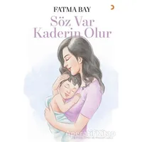 Söz Var Kaderin Olur - Fatma Bay - Cinius Yayınları