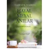 Hayal Meyal Anılar - Tahsin Varol - Cinius Yayınları