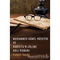 Muhammed Kamil Hüseyin ve Karyetu’n Zalime Adlı Romanı - Yunus İnanç - Cinius Yayınları