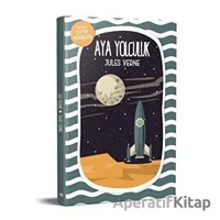 Aya Yolculuk - Jules Verne - Mavi Nefes Yayınları