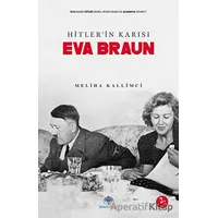 Hitlerin Karısı Eva Braun - Meliha Kallimci - Mavi Nefes Yayınları