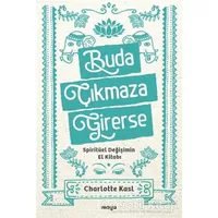 Buda Çıkmaza Girerse - Charlotte Kasl - Maya Kitap