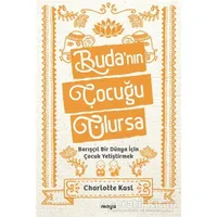 Budanın Çocuğu Olursa - Charlotte Kasl - Maya Kitap