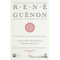 Varlığın Muhtelif Merhaleleri - Rene Guenon - Ketebe Yayınları