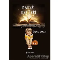 Kader Defteri - Özge Erkan - İkinci Adam Yayınları
