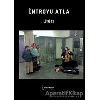 İntroyu Atla - Lütfi Ay - İkinci Adam Yayınları