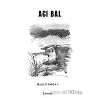 Acı Bal - Hasan Doğan - İkinci Adam Yayınları