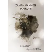 Zaman Makinesi Yanıkları - Doğan Özcan - İkinci Adam Yayınları