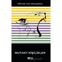 Mutant Kişilikler - Fuat Odabaşıoğlu - Gülnar Yayınları