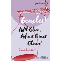 Gençler! Adil Olun Adınız Ömer Olsun! - Sema Karakurt - Beyan Yayınları
