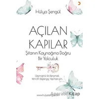 Açılan Kapılar - Hülya Şengül - Cinius Yayınları