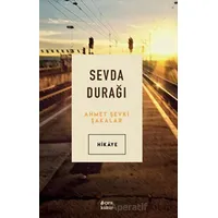 Sevda Durağı - Ahmet Şevki Şakalar - Çıra Yayınları