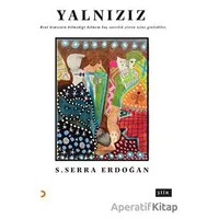 Yalnızız - S. Serra Erdoğan - Cinius Yayınları