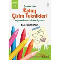 Çocuklar İçin Kolay Çizim Teknikleri - Deniz Büyükbalya - Luna Çocuk Yayınları