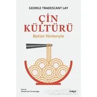 Çin Kültürü - George Tradescant Lay - Maya Kitap
