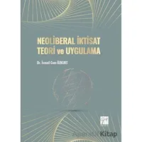 Neoliberal İktisat Teori ve Uygulama - İsmail Cem Özkurt - Gazi Kitabevi