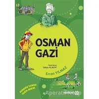Osman Gazi - Dedemin İzinde Tarih Serisi - Ercan Yılmaz - Yeditepe Yayınevi