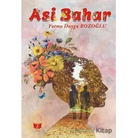 Asi Bahar - Fatma Duygu Bozoğlu - Ateş Yayınları