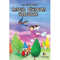 Masal Diyarına Yolculuk - Ayşe Güler Temiz - Ateş Yayınları