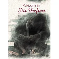 Psikiyatrinin Şiir Defter - Ersin Akbaş - Akademisyen Kitabevi