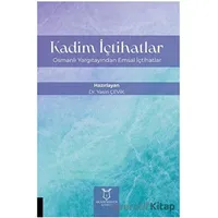 Kadim İçtihatlar - Osmanlı Yargıtayından Emsal İçtihatlar - Yasin Çevik - Akademisyen Kitabevi