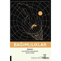 Bağımlılıklar - Kolektif - Akademisyen Kitabevi