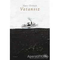 Vatansız - Hacı Orman - İthaki Yayınları