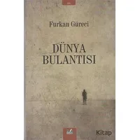 Dünya Bulantısı - Furkan Güreci - İzan Yayıncılık