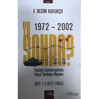 Ya Sonra ? Cilt: 1 - F. Besim Kavukçu - İzan Yayıncılık