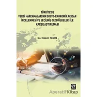 Türkiye de Vergi Harcamalarının Sosyo-Ekonomik Açıdan İncelenmesi ve Seçilmiş OECD Ülkeleri İle Karş