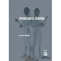 Oyunlarla Eskrim - Naci Kalkan - Gazi Kitabevi