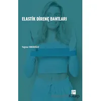 Elastik Direnç Bantları - Yağmur Kocaoğlu - Gazi Kitabevi