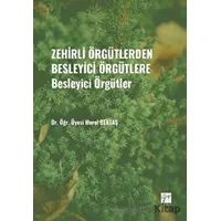 Zehirli Örgütlerden Besleyici Örgütlere - Besleyici Örgütler - Meral Bektaş - Gazi Kitabevi