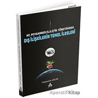 Hz. Peygamber (SAS)in Yönetiminde Dış İlişkilerin Temel İlkeleri
