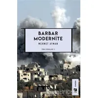Barbar Modernite - Mehmet Ayman - Çıra Yayınları